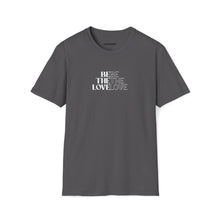 Load image into Gallery viewer, Be The Love People T-Shirt (Charcoal) - For Everybody LLC