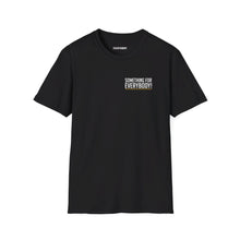Load image into Gallery viewer, Something For Everybody T-Shirt (Black)