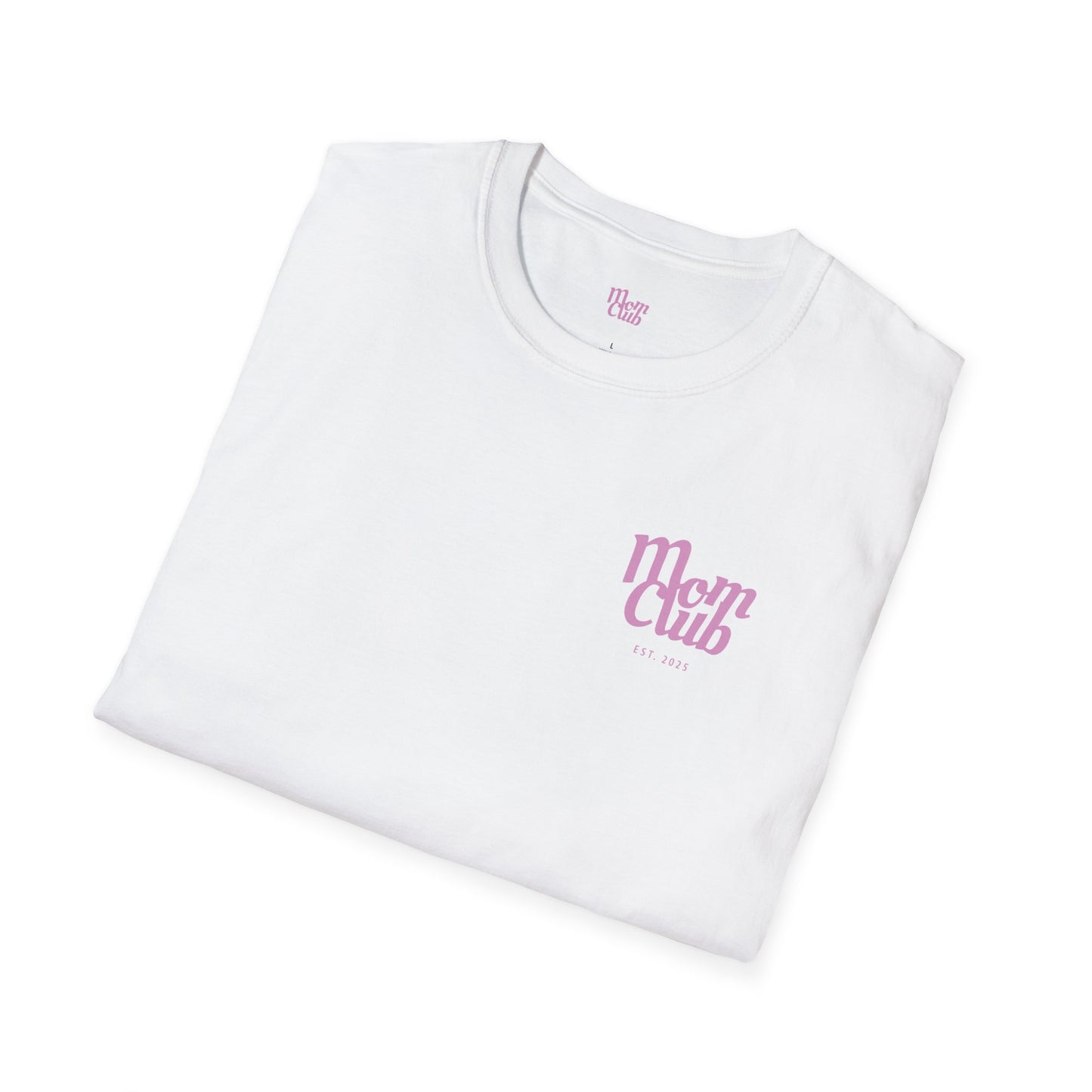 For the Moms T-Shirt (White)