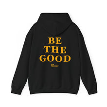 Load image into Gallery viewer, Be The Good Hoodie (Black) - For Everybody LLC