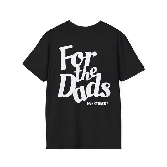 For the Dads T-Shirt (Black)