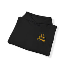 Load image into Gallery viewer, Be The Good Hoodie (Black) - For Everybody LLC