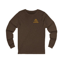 Load image into Gallery viewer, Be The Good Long Sleeve Shirt (Brown)