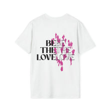Load image into Gallery viewer, Be The Love People T-Shirt (White) - For Everybody LLC
