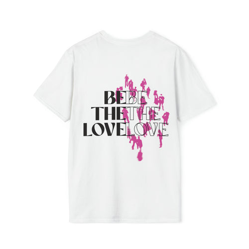 Be The Love People T-Shirt (White) - For Everybody LLC