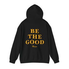 Load image into Gallery viewer, Be The Good Hoodie (Black) - For Everybody LLC