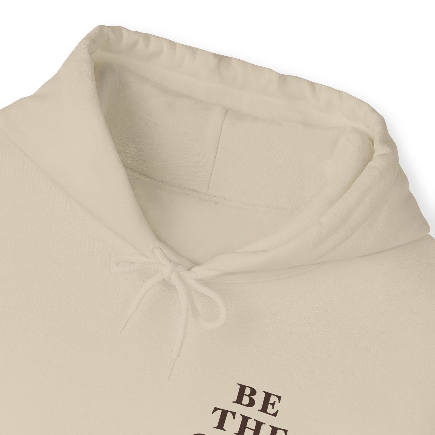 Be The Good Hoodie (Sand) - For Everybody LLC