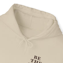 Load image into Gallery viewer, Be The Good Hoodie (Sand) - For Everybody LLC