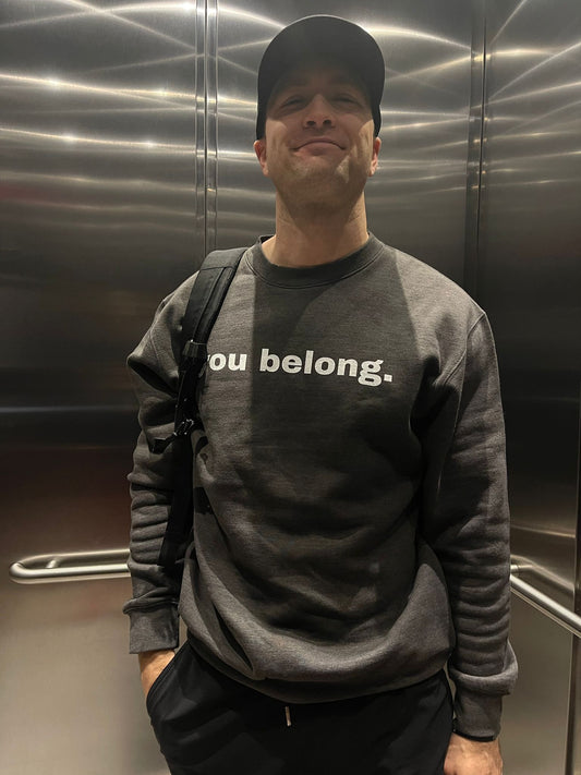 You Belong Crewneck