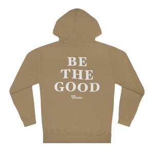 Be The Good Hoodie (Brown) - For Everybody LLC