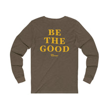 Load image into Gallery viewer, Be The Good Long Sleeve Shirt (Brown) - For Everybody LLC