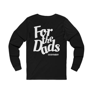 For the Dads Long Sleeve Shirt (Black)