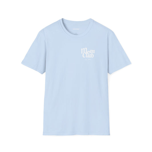 For the Moms T-Shirt (Light Blue)