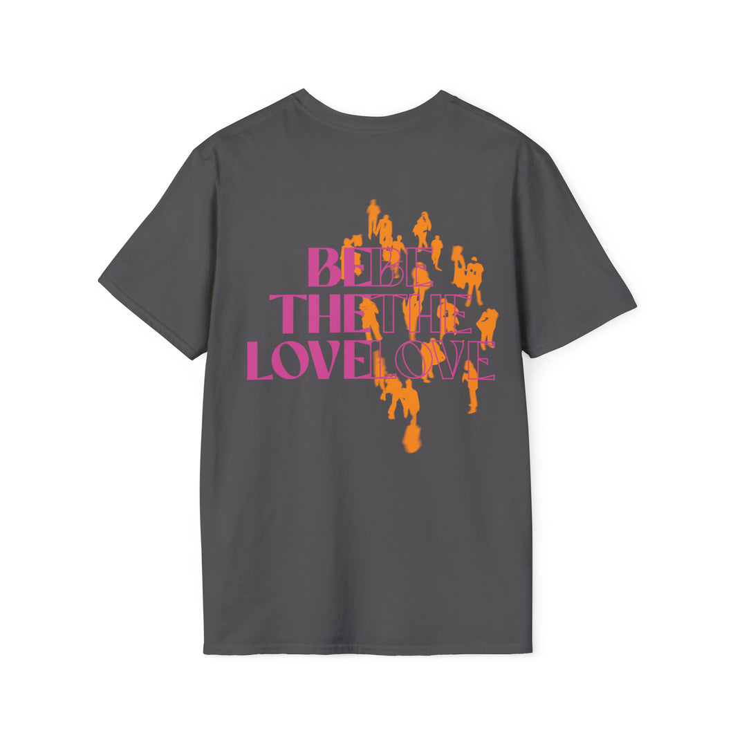 Be The Love People T-Shirt (Charcoal) - For Everybody LLC