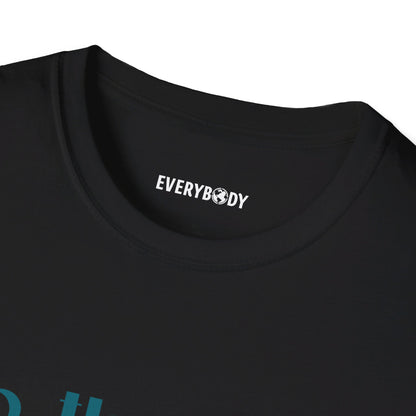 Be The Shit T-Shirt (Black)