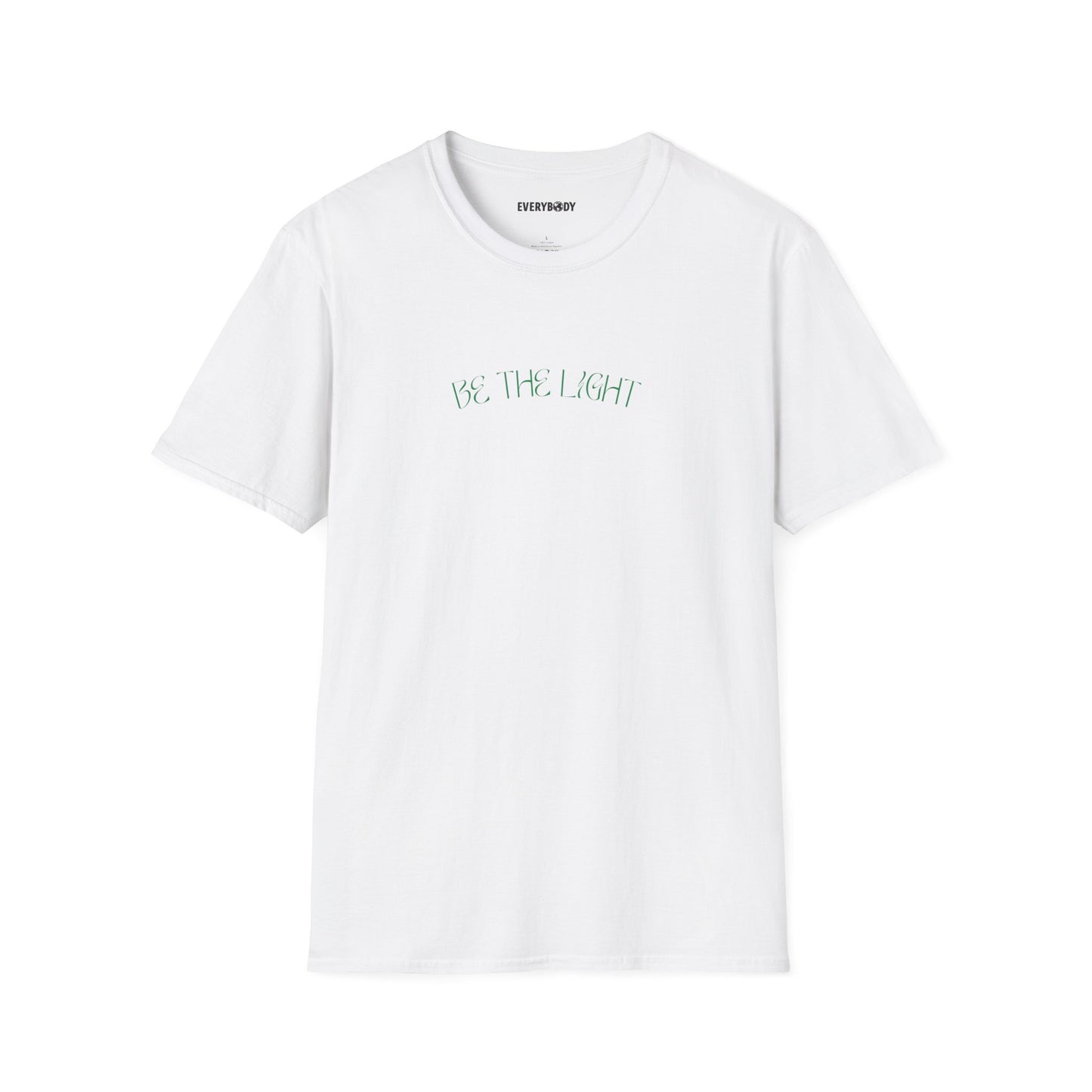 Be the Light T-Shirt - For Everybody LLC