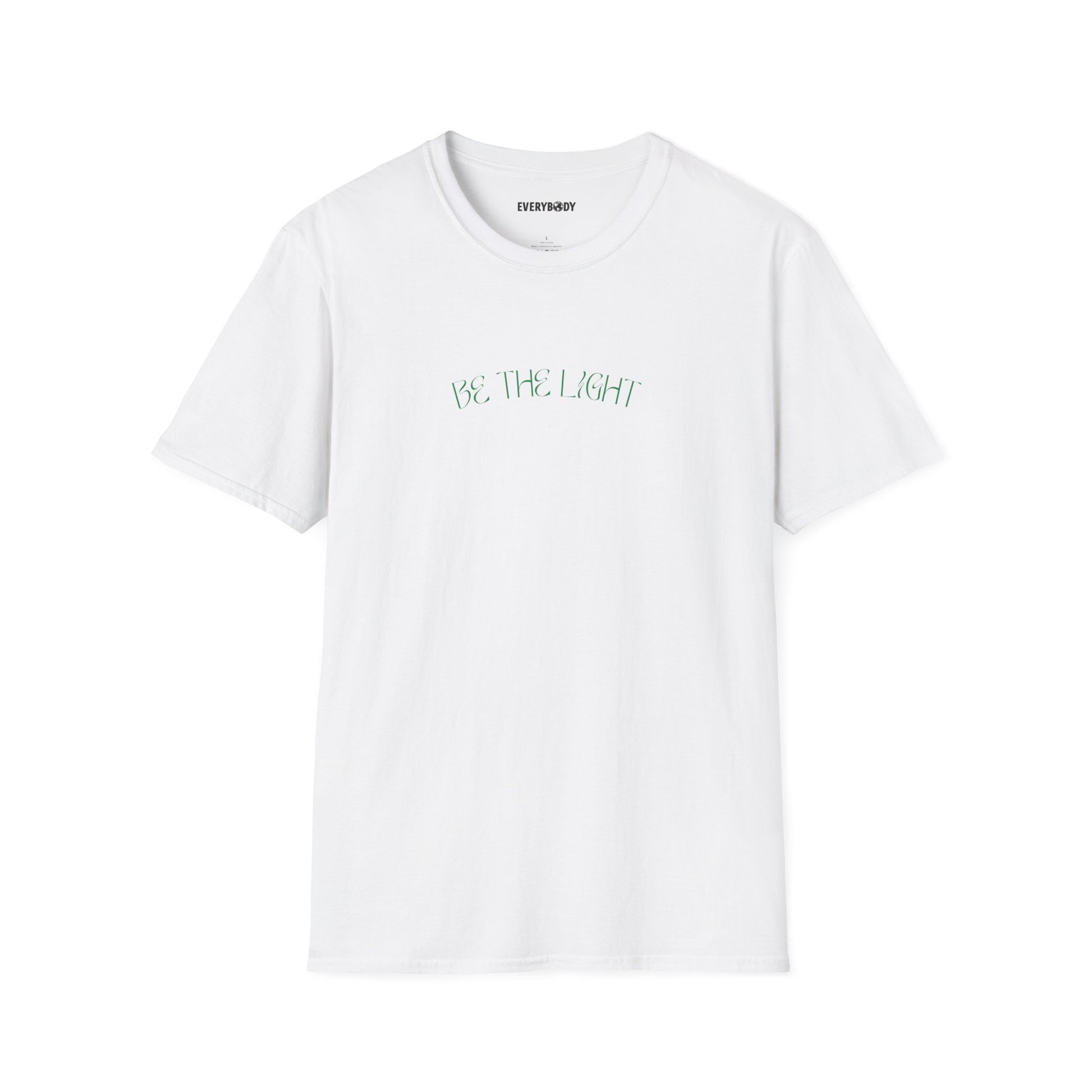 Be the Light T-Shirt - For Everybody LLC