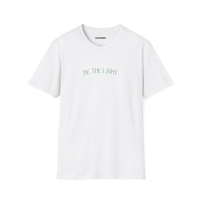 Be the Light T-Shirt - For Everybody LLC