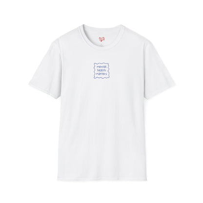 Mental Health Matters T-Shirt