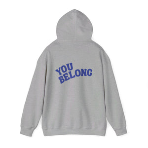 You Belong Hoodie