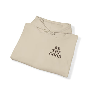 Be The Good Hoodie (Sand) - For Everybody LLC
