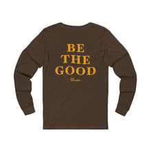 Load image into Gallery viewer, Be The Good Long Sleeve Shirt (Brown)
