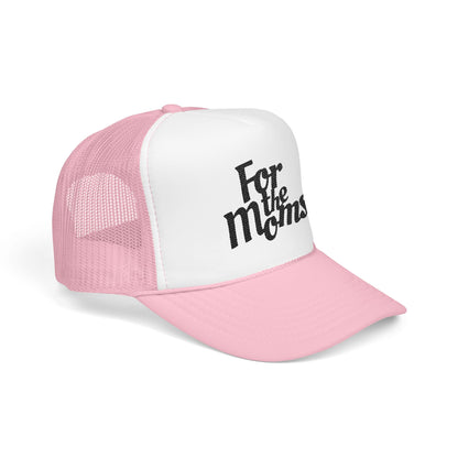 For the Moms Foam Trucker Hat (Pink)