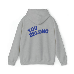 You Belong Hoodie - For Everybody LLC