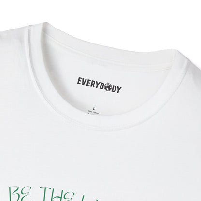 Be the Light T-Shirt - For Everybody LLC