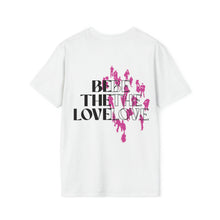 Load image into Gallery viewer, Be The Love People T-Shirt (White) - For Everybody LLC

