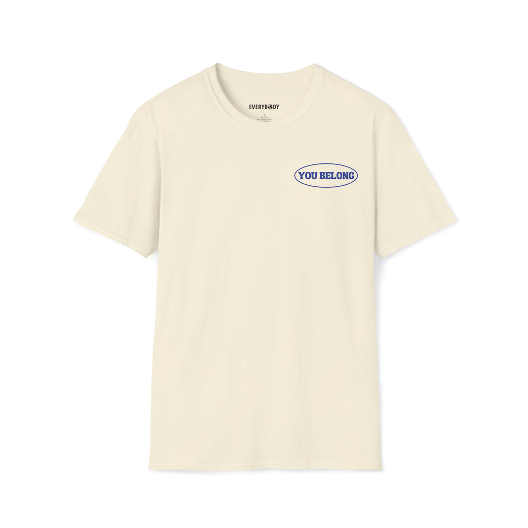 You Belong T-Shirt (Natural) - For Everybody LLC