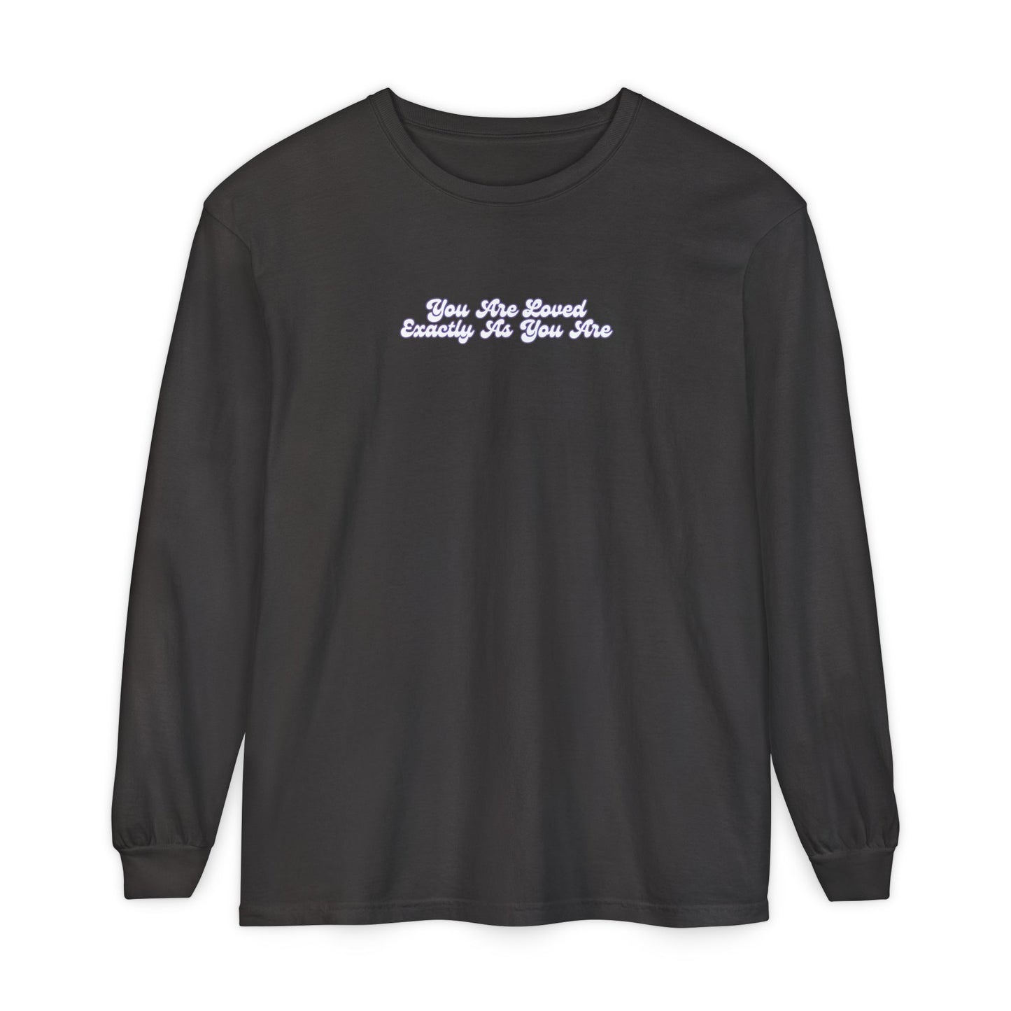 The World Needs You Here Long Sleeve T-Shirt