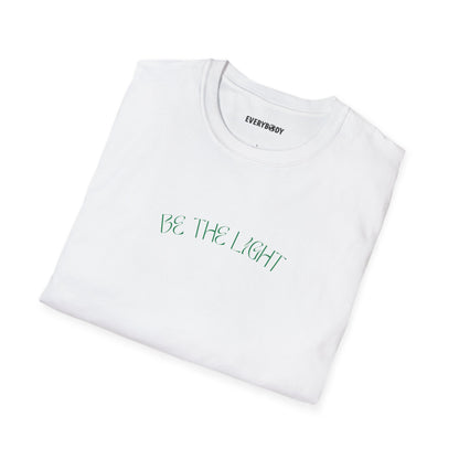 Be the Light T-Shirt - For Everybody LLC