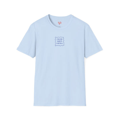 Mental Health Matters T-Shirt