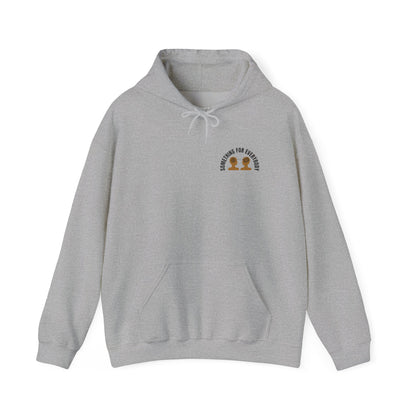 Something For Everybody EST Hoodie