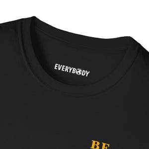 Be The Good T-Shirt (Black) - For Everybody LLC
