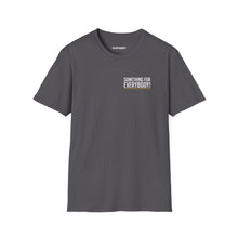 Load image into Gallery viewer, Something For Everybody T-Shirt (Charcoal)
