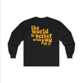 Better With You Long Sleeve T-Shirt (Black)