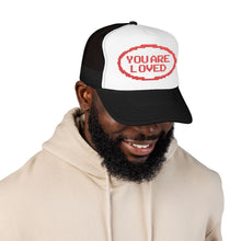 Load image into Gallery viewer, YouAreLoved Foam Trucker Hat
