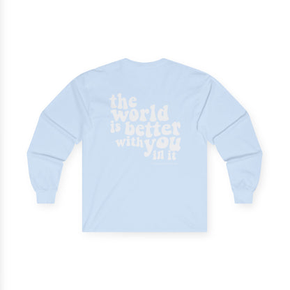 Better With You Long Sleeve T-Shirt (Light Blue)