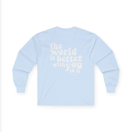 Better With You Long Sleeve T-Shirt (Light Blue)
