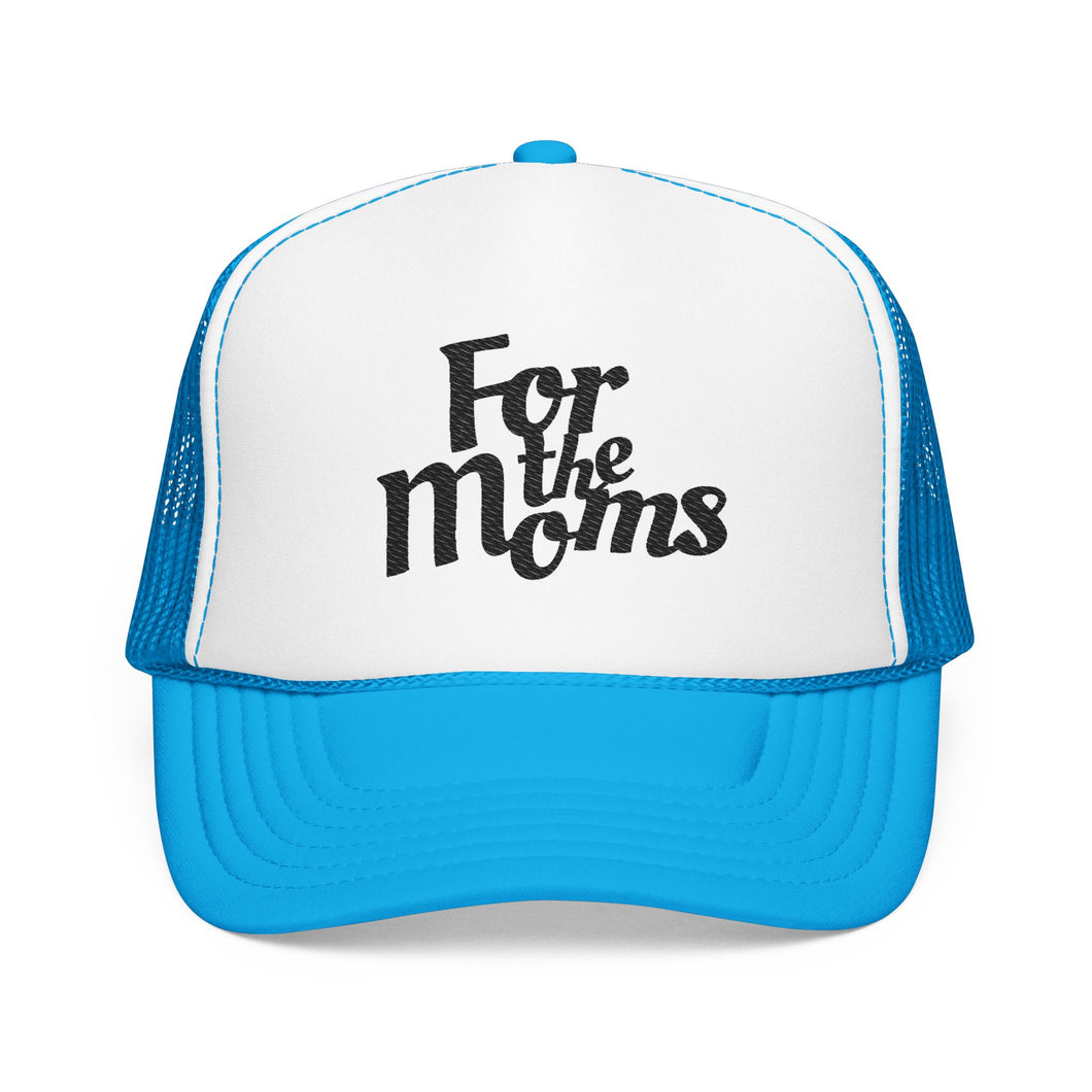 For the Moms Foam Trucker Hat (Blue)