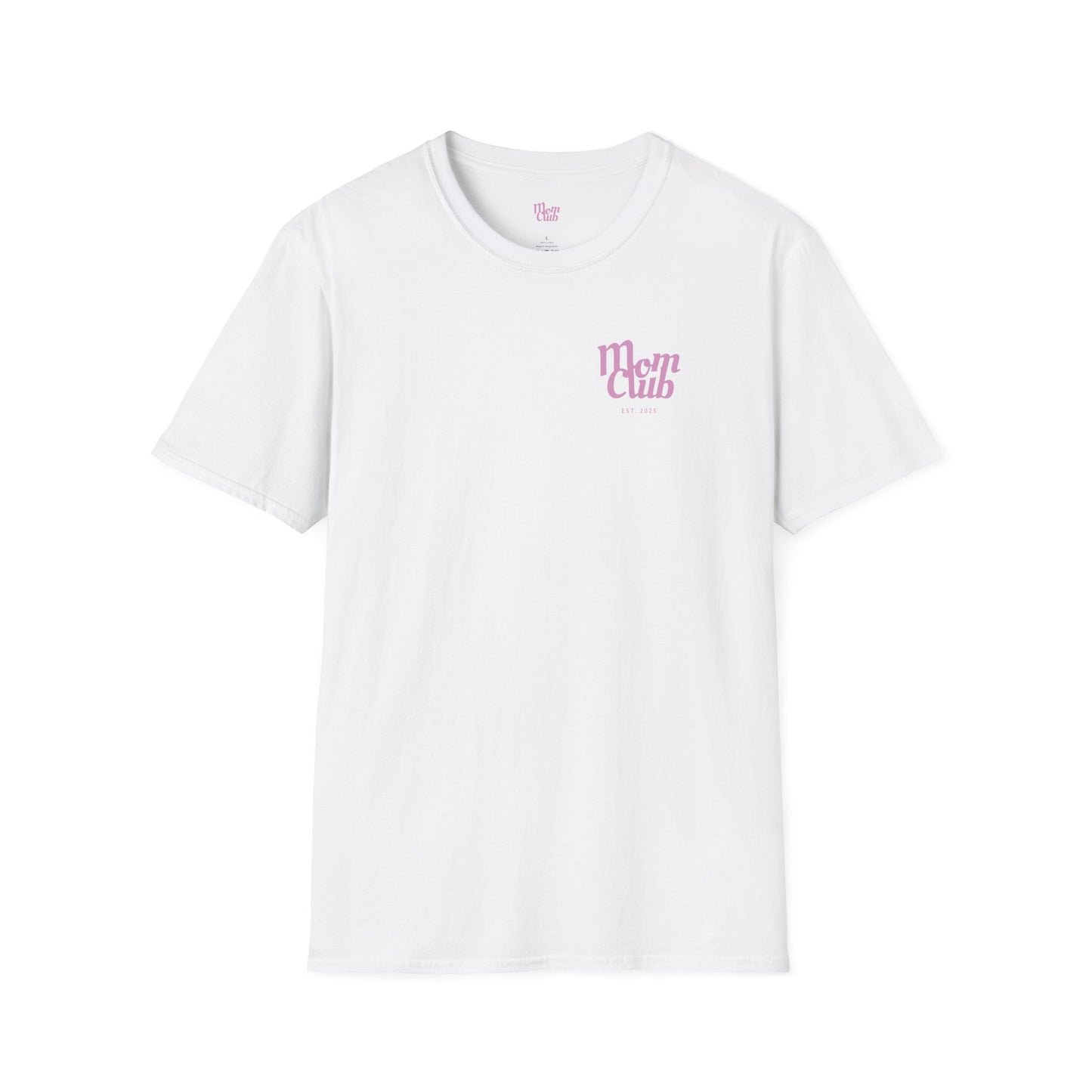 For the Moms T-Shirt (White)