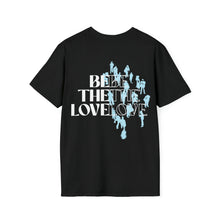 Load image into Gallery viewer, Be The Love People T-Shirt (Black) - For Everybody LLC
