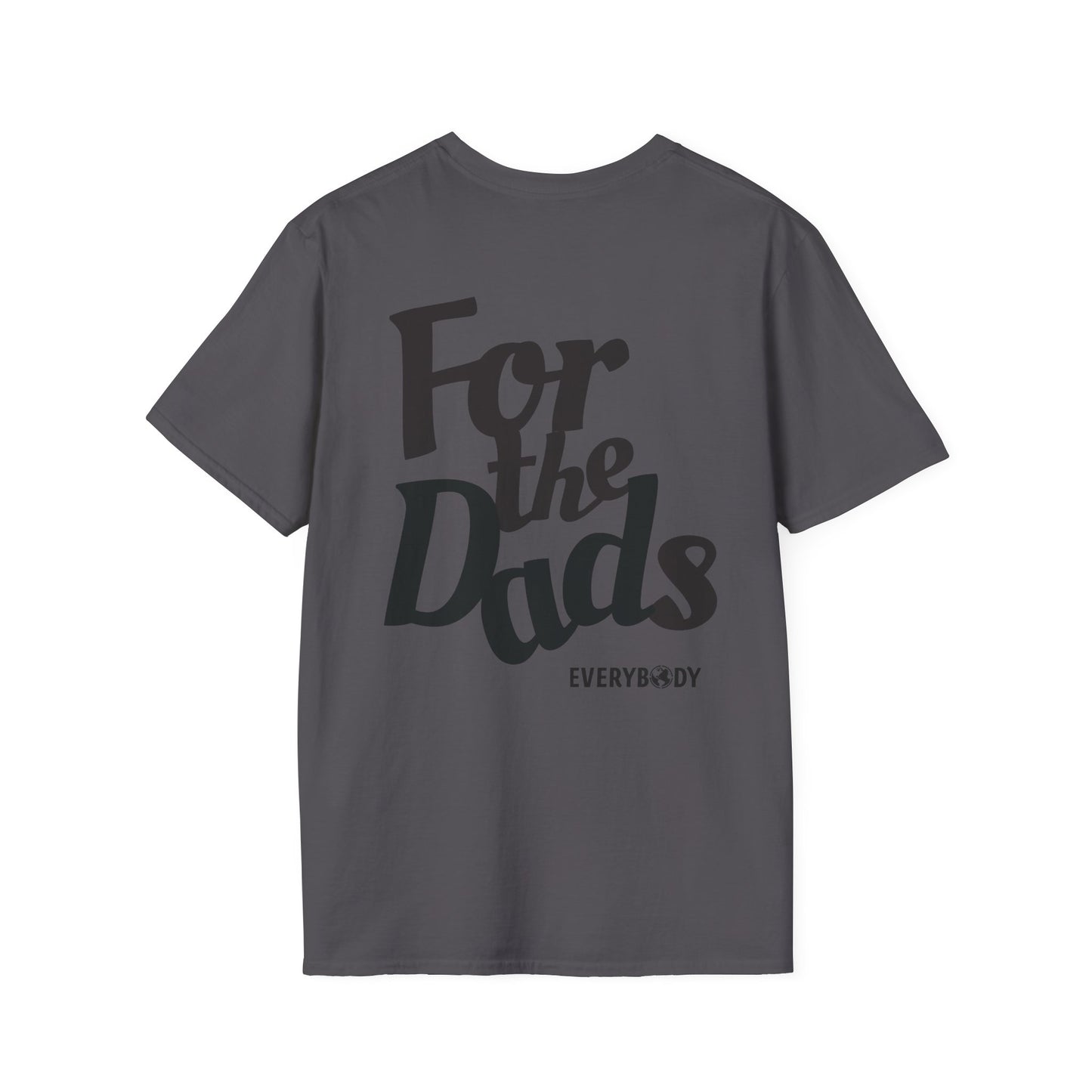For the Dads T-Shirt (Charcoal)
