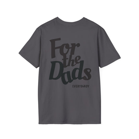 For the Dads T-Shirt (Charcoal)