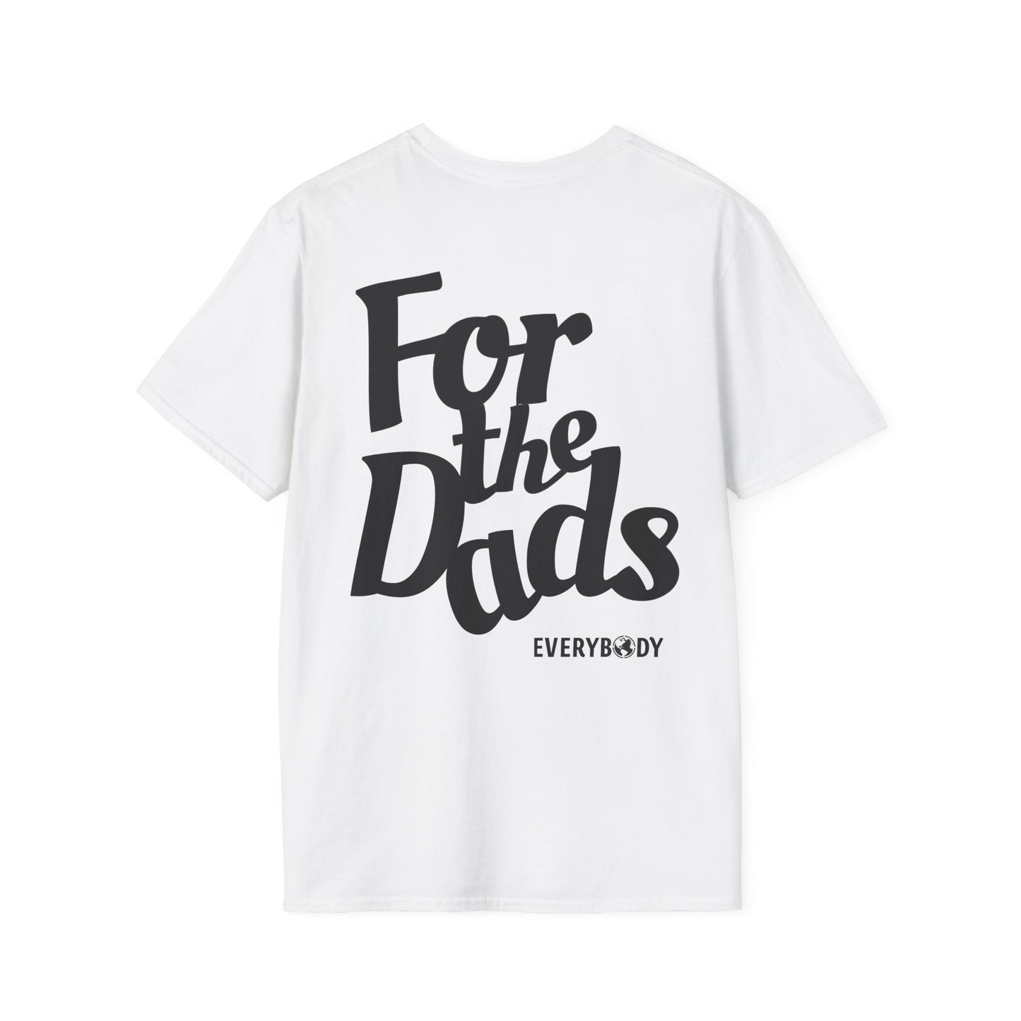 For the Dads T-Shirt (White)