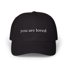 Load image into Gallery viewer, YouAreLoved Dad Hat
