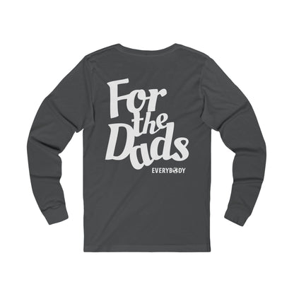 For the Dads Long Sleeve Shirt (Grey)