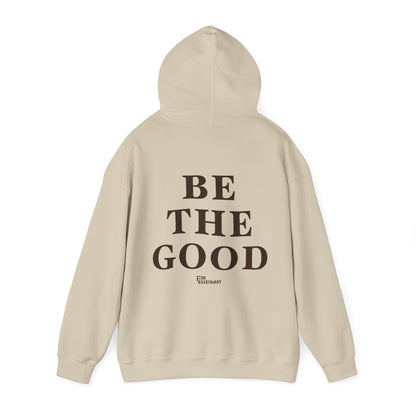 Be The Good Hoodie (Sand) - For Everybody LLC
